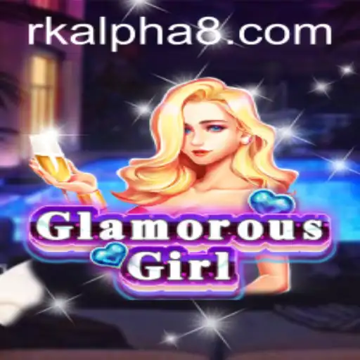 GlamorousGirl: A Dive into the Dazzling World of RK ALPHA