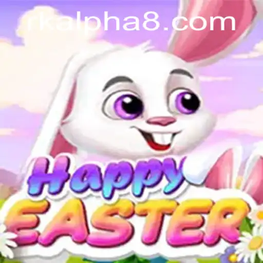 Dive into the World of HappyEaster: A Thrilling Adventure Awaiting with RK ALPHA